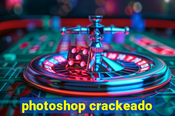 photoshop crackeado